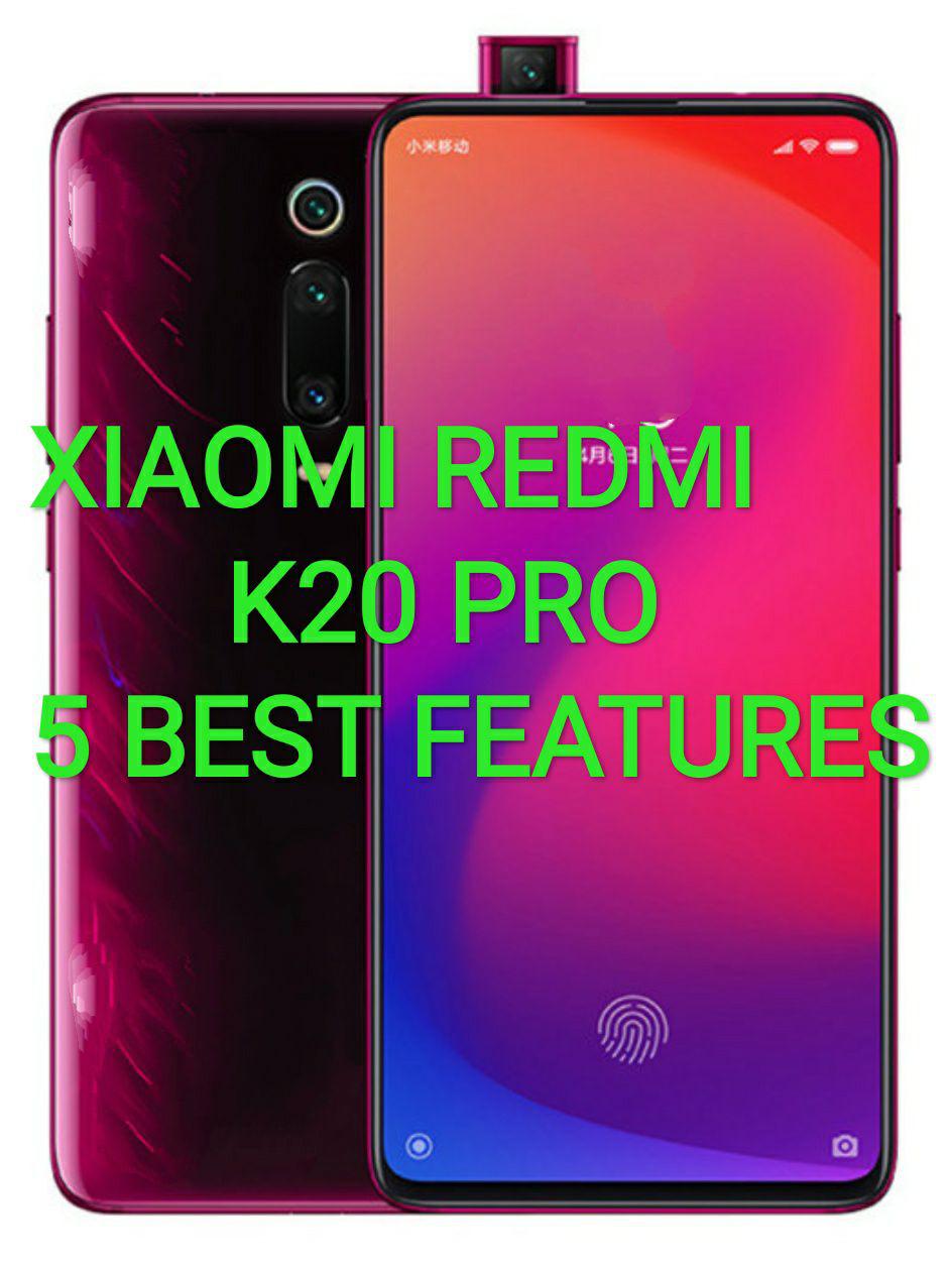 Redmi K20 pro Features