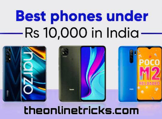 Top phones under 10000 in India